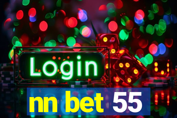 nn bet 55